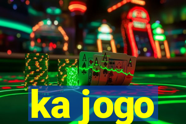 ka jogo